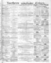 Northern Daily Times Thursday 01 December 1859 Page 1