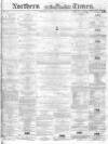 Northern Daily Times Monday 12 December 1859 Page 1
