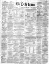 Northern Daily Times Saturday 07 April 1860 Page 1