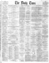 Northern Daily Times Saturday 12 May 1860 Page 1