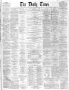 Northern Daily Times Thursday 17 May 1860 Page 1