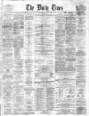 Northern Daily Times Friday 18 May 1860 Page 1