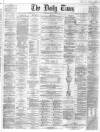 Northern Daily Times Friday 29 June 1860 Page 1