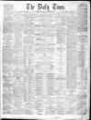 Northern Daily Times Thursday 10 January 1861 Page 1