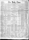 Northern Daily Times Wednesday 16 January 1861 Page 1
