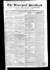 Liverpool Standard and General Commercial Advertiser Tuesday 15 January 1833 Page 1
