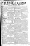 Liverpool Standard and General Commercial Advertiser Tuesday 23 April 1833 Page 1