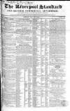 Liverpool Standard and General Commercial Advertiser Friday 17 May 1833 Page 1