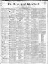 Liverpool Standard and General Commercial Advertiser Tuesday 26 November 1833 Page 1