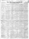 Liverpool Standard and General Commercial Advertiser Friday 16 May 1834 Page 1