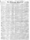 Liverpool Standard and General Commercial Advertiser Friday 11 July 1834 Page 1