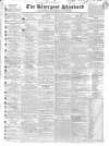 Liverpool Standard and General Commercial Advertiser Friday 22 August 1834 Page 1