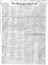 Liverpool Standard and General Commercial Advertiser Tuesday 26 August 1834 Page 1