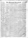 Liverpool Standard and General Commercial Advertiser Friday 13 May 1836 Page 1