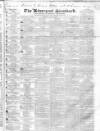 Liverpool Standard and General Commercial Advertiser Friday 29 July 1836 Page 1