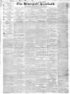 Liverpool Standard and General Commercial Advertiser Friday 28 April 1837 Page 1