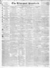 Liverpool Standard and General Commercial Advertiser Friday 04 August 1837 Page 1