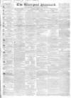 Liverpool Standard and General Commercial Advertiser Tuesday 03 April 1838 Page 1