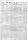 Liverpool Standard and General Commercial Advertiser Friday 13 April 1838 Page 1