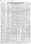 Liverpool Standard and General Commercial Advertiser Friday 20 April 1838 Page 1