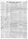 Liverpool Standard and General Commercial Advertiser Tuesday 12 June 1838 Page 1