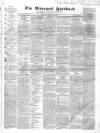 Liverpool Standard and General Commercial Advertiser Friday 14 February 1840 Page 1