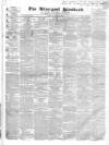 Liverpool Standard and General Commercial Advertiser Friday 20 March 1840 Page 1