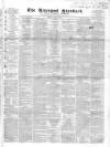 Liverpool Standard and General Commercial Advertiser Friday 29 May 1840 Page 1