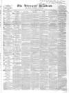 Liverpool Standard and General Commercial Advertiser Tuesday 12 January 1841 Page 1