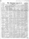 Liverpool Standard and General Commercial Advertiser Tuesday 02 March 1841 Page 1