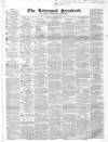 Liverpool Standard and General Commercial Advertiser Friday 23 April 1841 Page 1