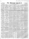 Liverpool Standard and General Commercial Advertiser Friday 21 May 1841 Page 1