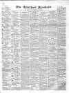Liverpool Standard and General Commercial Advertiser Tuesday 27 July 1841 Page 1