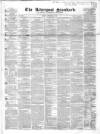 Liverpool Standard and General Commercial Advertiser Friday 08 October 1841 Page 1