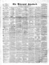 Liverpool Standard and General Commercial Advertiser Tuesday 29 March 1842 Page 1