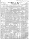 Liverpool Standard and General Commercial Advertiser Friday 13 January 1843 Page 1