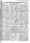 Liverpool Standard and General Commercial Advertiser Tuesday 26 September 1843 Page 1