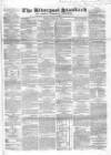 Liverpool Standard and General Commercial Advertiser Tuesday 25 June 1844 Page 1