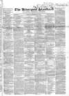 Liverpool Standard and General Commercial Advertiser Tuesday 17 September 1844 Page 1