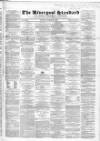 Liverpool Standard and General Commercial Advertiser Tuesday 21 March 1848 Page 1