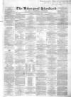 Liverpool Standard and General Commercial Advertiser Tuesday 02 January 1849 Page 1