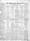Liverpool Standard and General Commercial Advertiser Tuesday 09 January 1849 Page 1