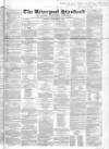 Liverpool Standard and General Commercial Advertiser Tuesday 23 January 1849 Page 1