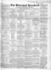 Liverpool Standard and General Commercial Advertiser Tuesday 06 February 1849 Page 1