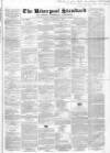 Liverpool Standard and General Commercial Advertiser Tuesday 08 January 1850 Page 1