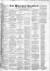 Liverpool Standard and General Commercial Advertiser Tuesday 02 April 1850 Page 1