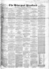Liverpool Standard and General Commercial Advertiser Tuesday 23 April 1850 Page 1