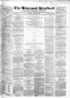 Liverpool Standard and General Commercial Advertiser Tuesday 28 May 1850 Page 1