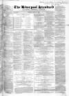 Liverpool Standard and General Commercial Advertiser Tuesday 25 June 1850 Page 1
