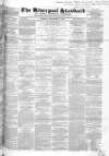 Liverpool Standard and General Commercial Advertiser Tuesday 03 September 1850 Page 1